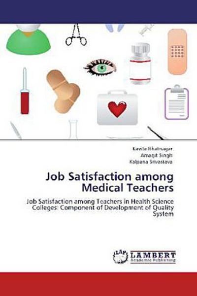 Job Satisfaction among Medical Teachers