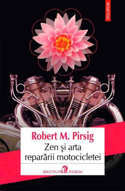Zen și arta reparării motocicletei