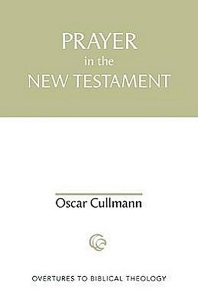 Prayer in the New Testament