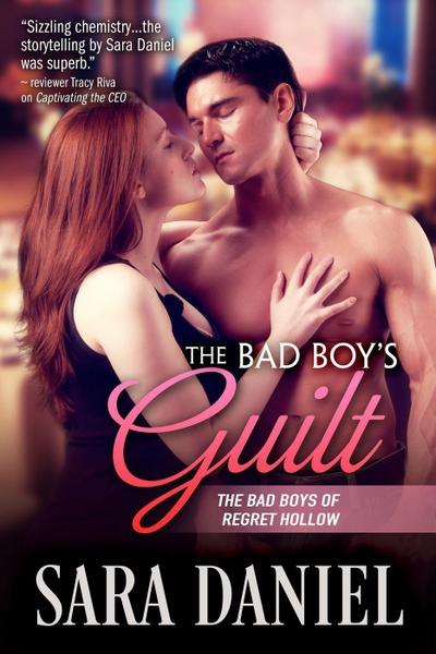 The Bad Boy’s Guilt (The Bad Boys of Regret Hollow, #2)