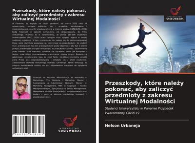 Przeszkody, które nale¿y pokona¿, aby zaliczy¿ przedmioty z zakresu Wirtualnej Modalno¿ci