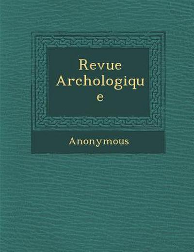 Revue Arch Ologique