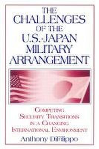 The Challenges of the US-Japan Military Arrangement