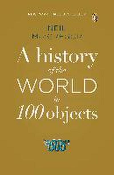 A History of the World in 100 Objects