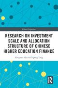 Research on Investment Scale and Allocation Structure of Chinese Higher Education Finance