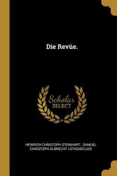 Die Revüe.