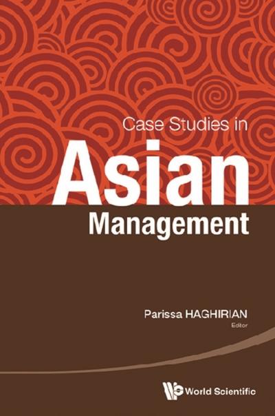 CASE STUDIES IN ASIAN MANAGEMENT