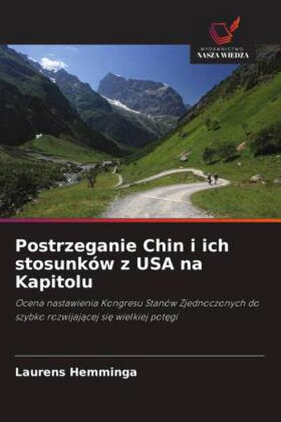 Postrzeganie Chin i ich stosunków z USA na Kapitolu