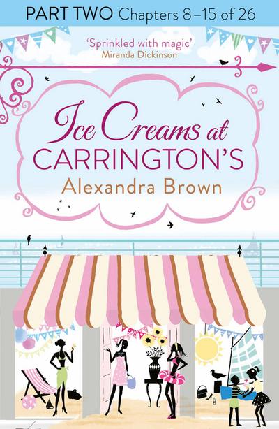 Ice Creams at Carrington’s: Part Two, Chapters 8-15 of 26