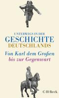 Unterwegs in der Geschichte Deutschlands