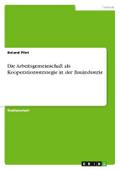 Die Arbeitsgemeinschaft als Kooperationsstrategie in der Bauindustrie