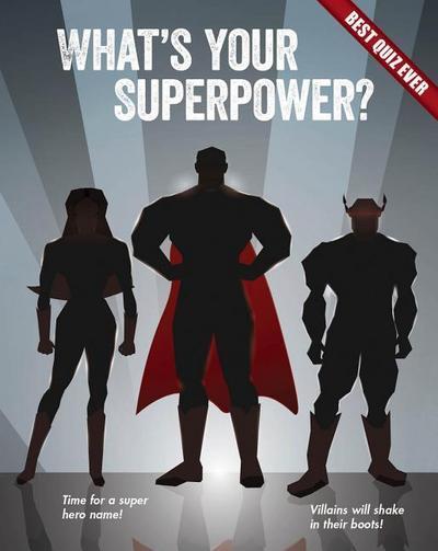 What’s Your Superpower?