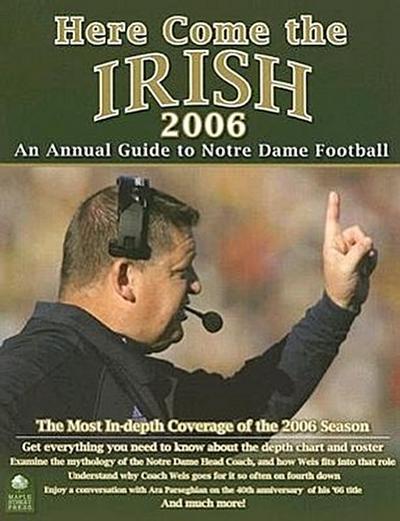 Here Come the Irish: An Annual Guide to Notre Dame Football