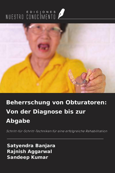 Beherrschung von Obturatoren: Von der Diagnose bis zur Abgabe