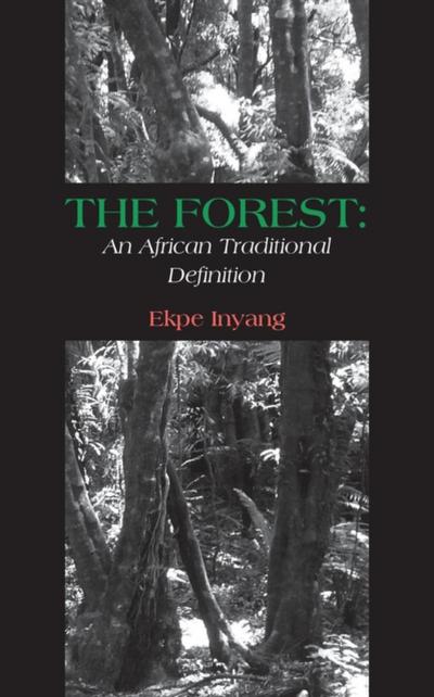 The Forest: An African Traditional Definition