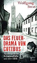 Das Feuerdrama von Cottbus