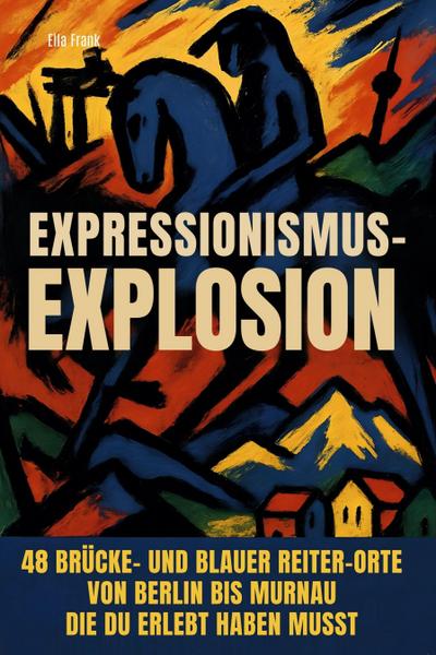 Expressionismus-Explosion