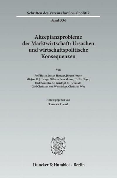 Akzeptanzprobleme der Marktwirtschaft: Ursachen und wirtschaftspolitische Konsequenzen.