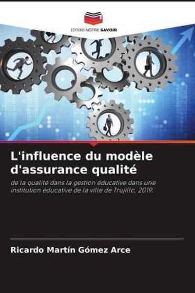 L’influence du modèle d’assurance qualité