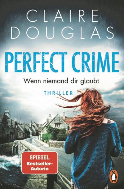 Perfect Crime - Wenn niemand dir glaubt (eBook, Still images / graphics) - Claire Douglas