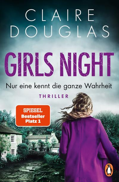 Girls Night - Nur eine kennt die ganze Wahrheit (eBook, EPUB) - Claire Douglas