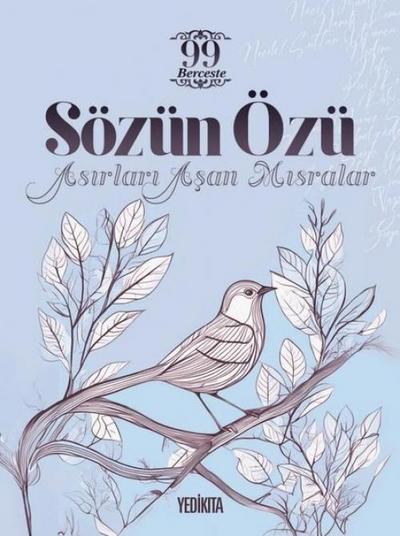 Sözün Özü - Asirlari Asan Misralar
