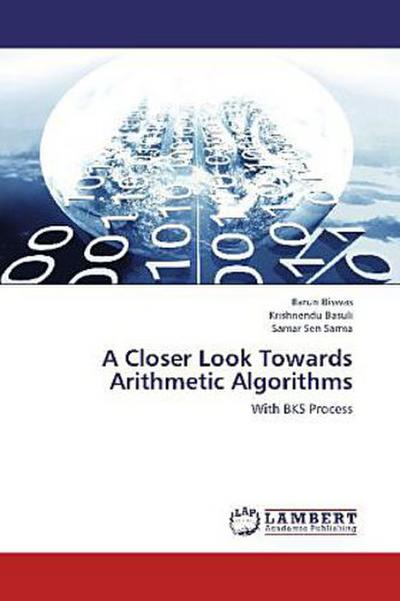 A Closer Look Towards Arithmetic Algorithms