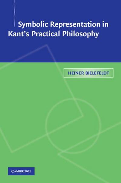 Symbolic Representation in Kant’s Practical Philosophy