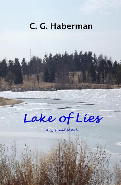 Lake of Lies (CJ Hand Novels, #4)