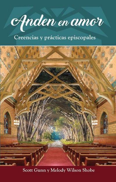 Anden En Amor: Creencias Y Prácticas Episcopales