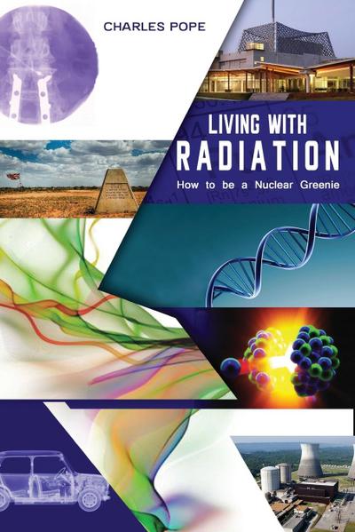 LIVING WITH RADIATION