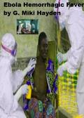 "Ebola Hemorrhagic Fever"