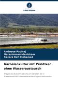 Garnelenkultur mit Praktiken ohne Wasseraustausch