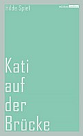 Kati auf der Brücke