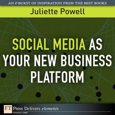 Social Media as Your New Business Platform