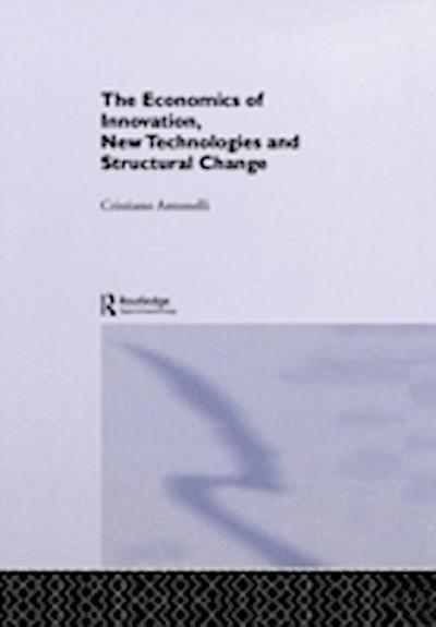Economics of Innovation, New Technologies and Structural Change