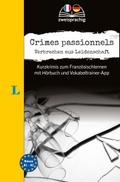 Langenscheidt Krimi zweisprachig Französisch - Crimes passionnels - Verbrechen aus Leidenschaft (A1/A2): Kurzkrimis zum Französischlernen mit Hörbuch und Vokabeltrainer-App