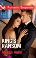 King’s Ransom (Mills & Boon Romantic Sus