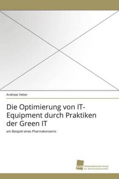 Die Optimierung von IT-Equipment durch Praktiken der Green IT