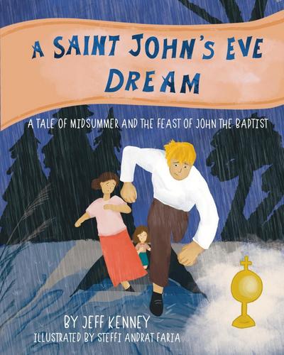 A Saint John’s Eve Dream