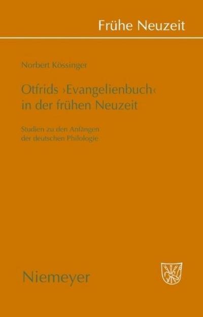 Otfrids ’Evangelienbuch’ in der Frühen Neuzeit