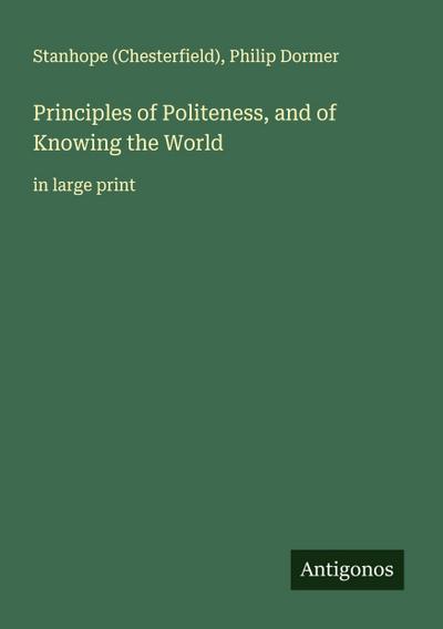 Principles of Politeness, and of Knowing the World