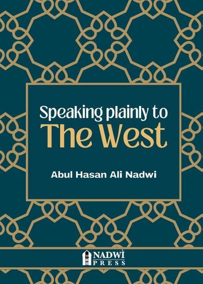 Speaking plainly to the West