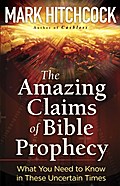 The Amazing Claims of Bible Prophecy
