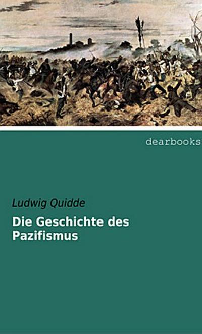 Die Geschichte des Pazifismus