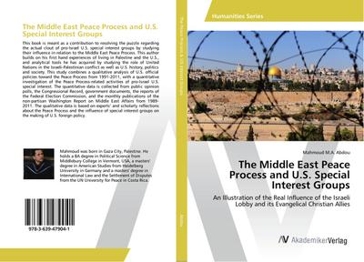 The Middle East Peace Process and U.S.Special Interest Groups
