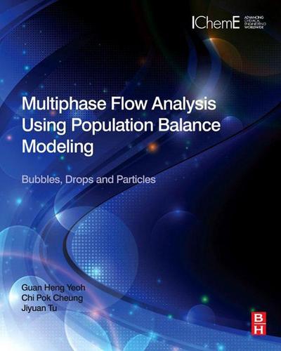 Multiphase Flow Analysis Using Population Balance Modeling