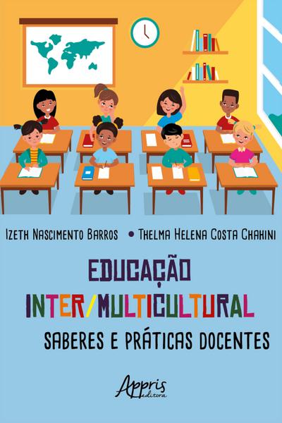Educação Inter/Multicultural: Saberes e Práticas Docentes