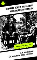 C. N. Williamson & A. N. Williamson: Collected Works