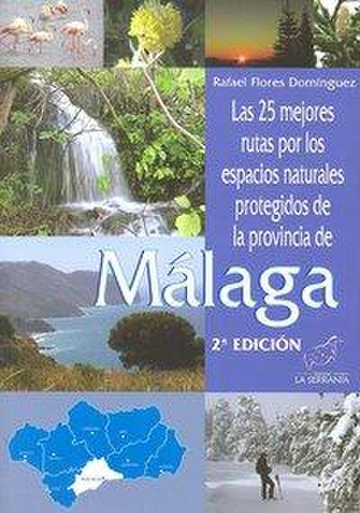 Las 25 mejores rutas por los espacios naturales protegidos de la provincia de Málaga